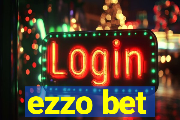 ezzo bet